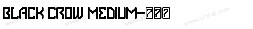 Black crow Medium字体转换